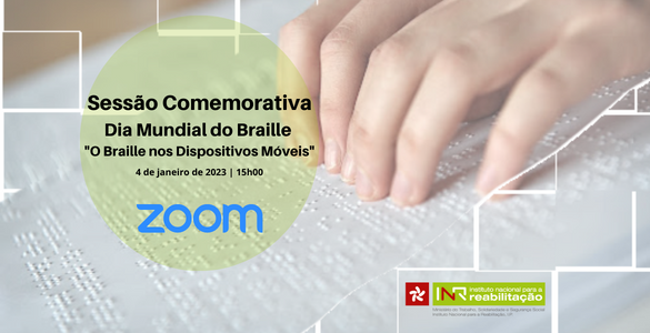 Sessão comemorativa | Dia Mundial do Braille | 